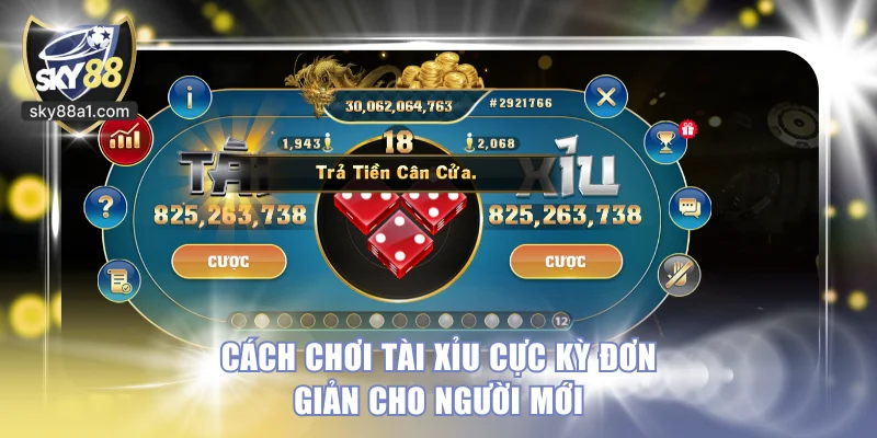 Cách Chơi Tài Xỉu Chi Tiết Nhất - Người Mới Học Ngay Để Đánh