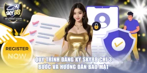 Hướng Dẫn SKY88 Từ A–Z Cách Tạo Tài Khoản, Nạp Rút Và Bắt Đầu Cá Cược