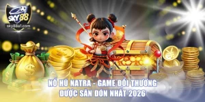 Nổ Hũ Sky88 - Quay Thưởng Thả Ga Nhận Code Quà Tặng 500k