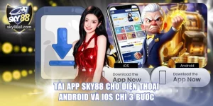Hướng Dẫn SKY88 Từ A–Z Cách Tạo Tài Khoản, Nạp Rút Và Bắt Đầu Cá Cược