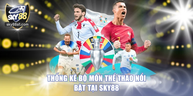 Thể Thao SKY88 | Nền Tảng Cá Cược Thể Thao Đa Dạng